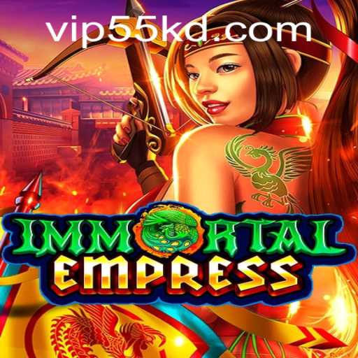 ImmortalEmpress: A Journey into the World of Eternal Power